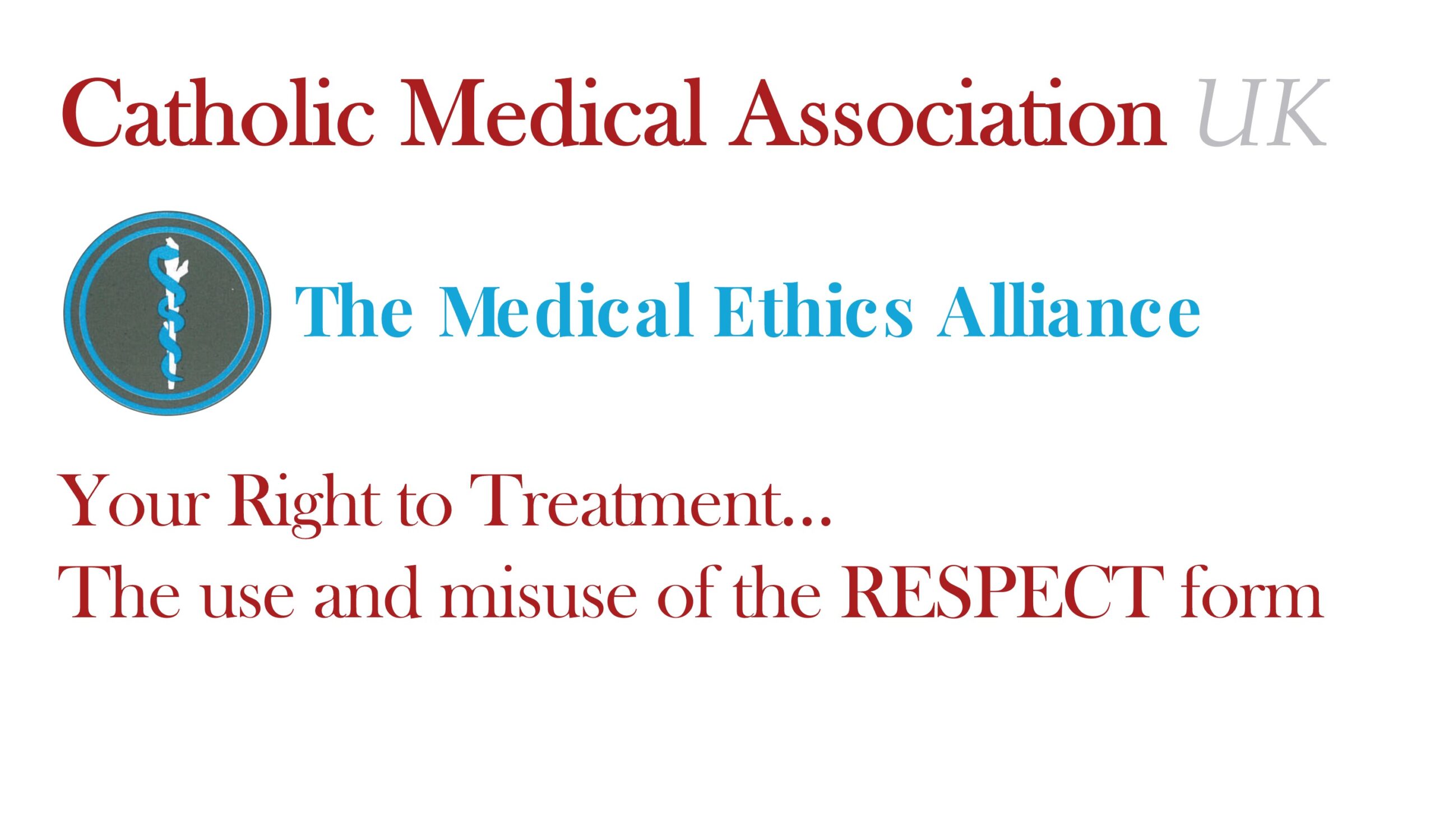“Your Right to Treatment …. the use and misuse of the RESPECT form “
